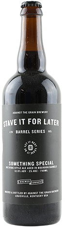 Against the Grain Stave it for Later Something Special