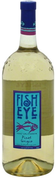 Fish Eye Pinot Grigio