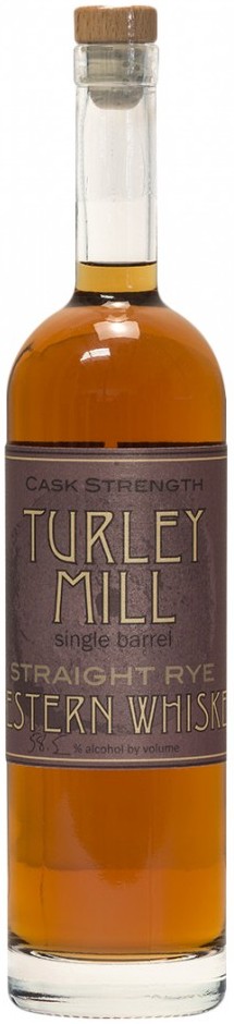 Turley Mill Single-Barrel Cask-Strength Straight Rye